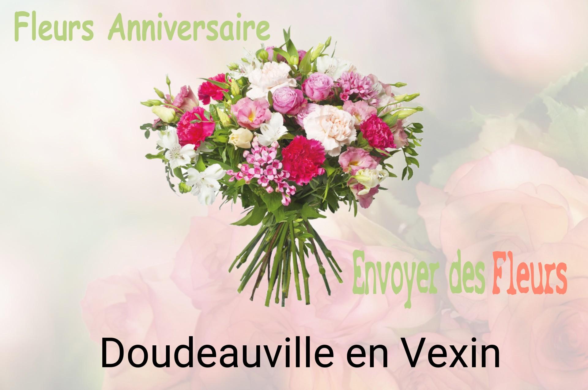 Bouquet de fleurs d’anniversaire livré à Doudeauville-en-Vexin